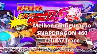 NARUTO SHIPPUDEN ULTIMATE NINJA 5 PLAYSTATION MELHOR CONFIGURAÇÃO PARA CELULAR FRACO (AETHER SX2)