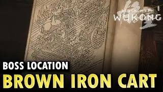 Brown Iron Cart  Boss Location Black Myth Wukong