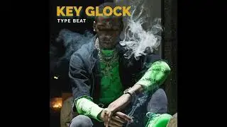 [FREE] Key Glock Type Beat 