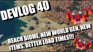 Isometria Devlog 40 - Beach Biome, World Gen, New Items, Better Load Times!