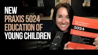 New Praxis 5024 Education Of Young Children | Kathleen Jasper