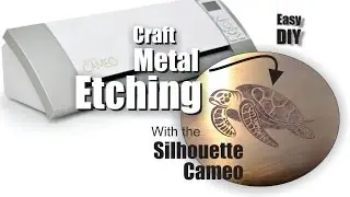 Silhouette Cameo craft Metal Etching with cut vinyl stencils