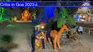 Christmas Cribs in Goa 2023🎄🎇Pt.2 (with locations)