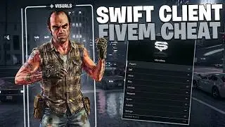 Swift Client Showcase The Best Undetected Cheat For Fivem 
