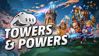 Towers and Powers - Meta Quest 3 Gameplay | First Minutes [No Commentary]
