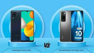 Samsung Galaxy M32 Vs Xiaomi Redmi 10 Prime 2022 - Full Comparison [Full Specifications]