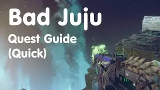 Destiny 2 : Bad Juju Quest Guide (Very Quick)