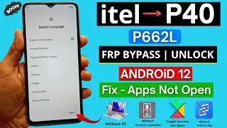 Itel P40 (P662L) Frp Bypass Android 12 Without Pc - Android Setup Not Opening New Update 2025