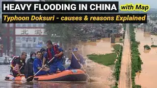 Floods in Beijing China | Typhoon Doksuri 2023 | Climatology Geography