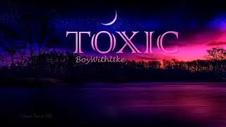 OSU! Toxic - BoyWithUke (all my friends are toxic) | OSU