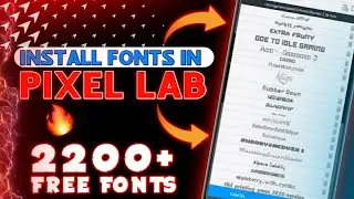 How To Install Fonts in Pixel Lab & 2200+ Free Fonts | How To Download Fonts in Pixel Lab