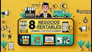8 Negocios Rentables con Poca Inversión que Puedes Empezar Hoy