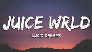 Juice Wrld - Lucid Dreams (Lyrics)