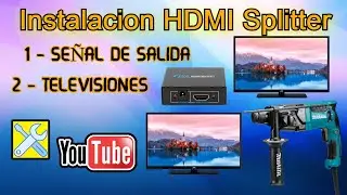 Instalación HDMI Splitter, y 2 Televisores a una misma Señal de salida de Video