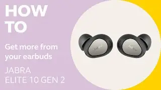 Jabra Elite 10 Gen 2: Tips & tricks | Jabra Support