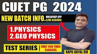 CUET PG 2024 | Cuet pg physics | CUET PG Geophysics | Test series & New Batch | ninjaprep kapil sir