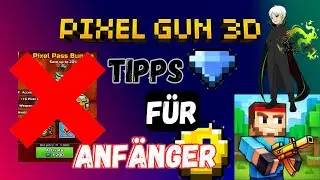 [01] WICHTIGE TIPPS FÜR ANFÄNGER IN PIXEL GUN 3D
