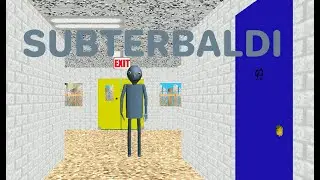 SUBTERBALDI -Baldi's Basics Mod-