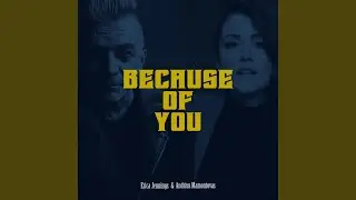 Because of You