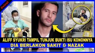 Aliff Syukri Tampil Tunjuk BUKTI, DiDAKWA Kononnya Dia BERLAKON SAKIT & NAZAK.