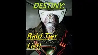 Destiny: All Raids Tier List!