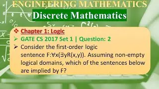GATE CS 2017 Set 1| Q2: Consider the first-order logic sentence F:∀x(∃yR(x,y)). Assuming non-empty