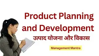Product planning and development
