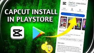 How to install capcut in Android 2024  || Capcut latest version install  in Playstore ||