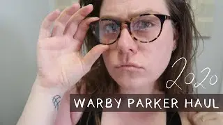 2020 warby parker at home try on haul #3