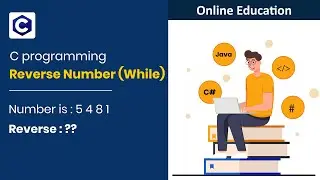 C Programming using Reverse a given Number With While loop