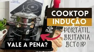COOKTOP DE INDUÇÃO PORTÁTIL BRITÂNIA - MODELO BCT01P | SERÁ QUE É ÚTIL?