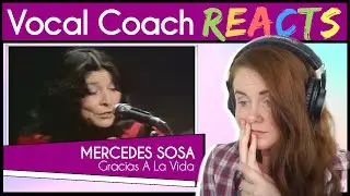 Vocal Coach reacts to Mercedes Sosa - Gracias A La Vida (Live)