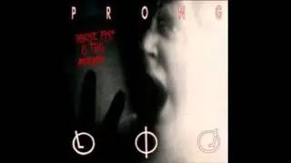Prong - Whose fist is this anyway (short mix)