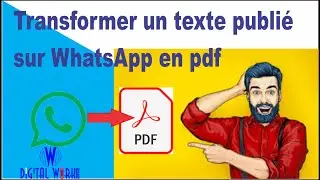 Comment transformer un texte de WhatsApp à PDF