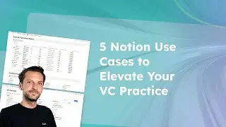 5 Use Cases To Unlock Notion’s Potential for Angel Investors and Micro VCs