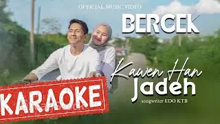 LAGU BERGEK TERBARU 2023 - KAWEN HAN JADEH - [KARAOKE ORIGINAL AUDIO]