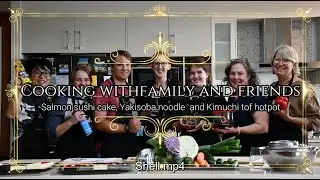 Cooking class with family and friends