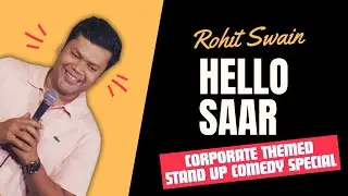 Hello Saar | Corporate Themed | Full Show | Standup Comedy | Rohit Swain