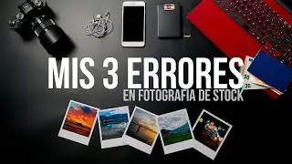 Mis tres primeros errores en fotografía de stock