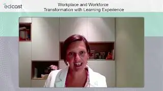 FoW '21 | Day 1 - Workplace and Workforce Transformation with Learning Experience