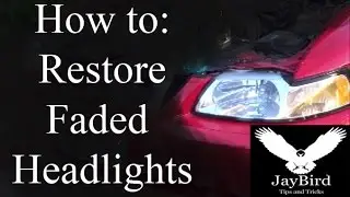 How To : Restore Faded Headlights