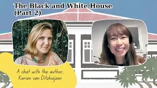 The Black and White House by Karien van Ditzhuijzen (Part 2)