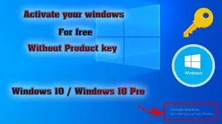 Activate your windows without product  key [Permanently]