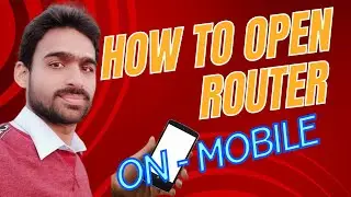 how to open  router on Mobile | Mobile pr kisi b router ko open krein--Urdu& hindi .