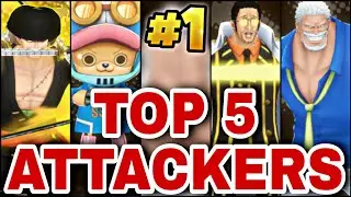 TOP 5 BEST ATTACKERS IN ONE PIECE BOUNTY RUSH