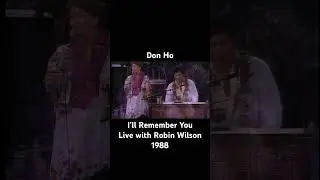 Kui Lee’s iconic classic, “I’ll Remember You” performed by Don Ho and Robin Wilson. From 1988