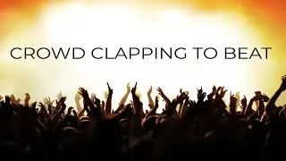 Crowd Clapping To Beat Sound Effect