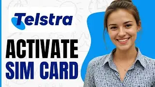 How to Activate Telstra Prepaid SIM Card 2024