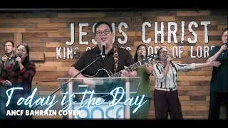 "Today is the Day" - ANCF COVER #ancf #praise #worship #bahrain
