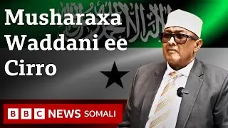 Waraysi: Musharraxa Madaxweyne ee Xisbiga Waddani oo qorshayaashiisa iyo aragtiyihiisa siyaasiga ah.